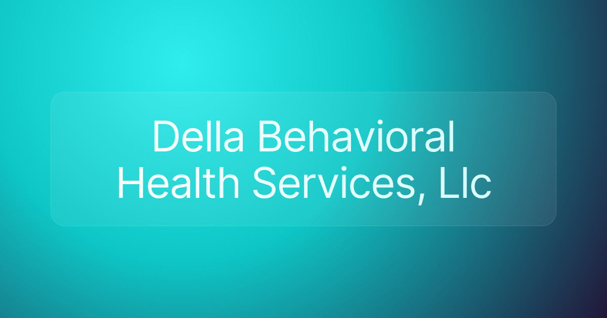Della Behavioral Health Services, Llc
