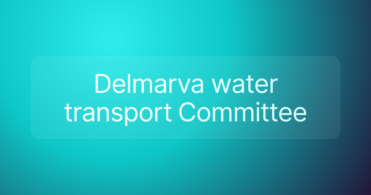 Delmarva water transport Committee