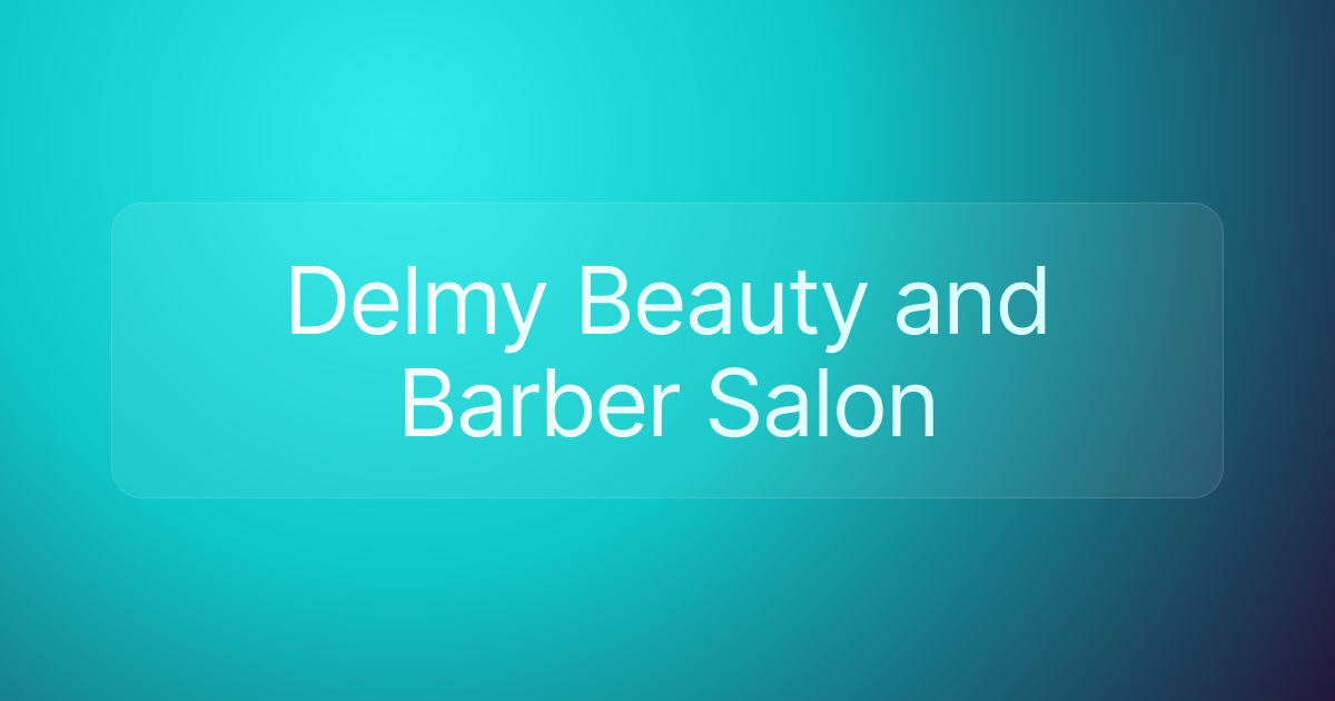 Delmy Beauty and Barber Salon
