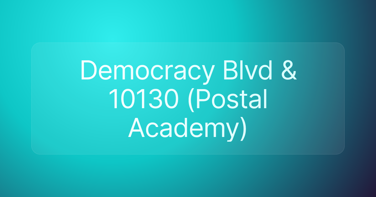 Democracy Blvd & 10130 (Postal Academy)