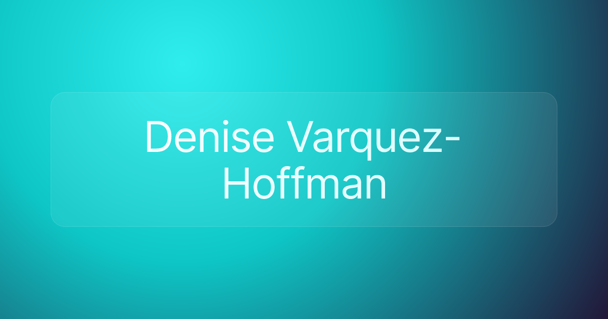 Denise Varquez-Hoffman