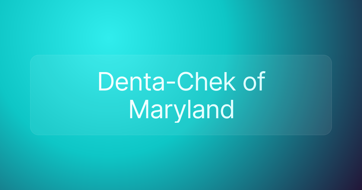 Denta-Chek of Maryland