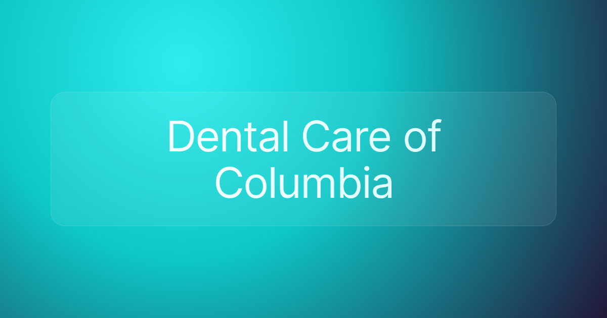 Dental Care of Columbia