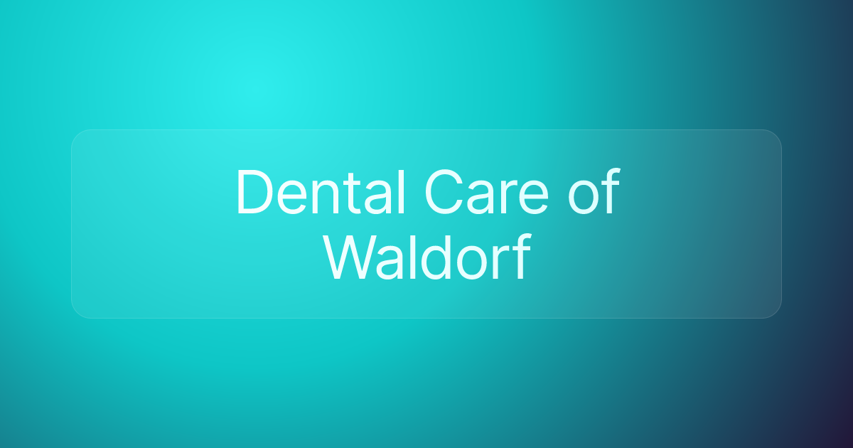 Dental Care of Waldorf