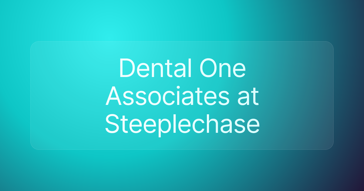 Dental One Associates at Steeplechase