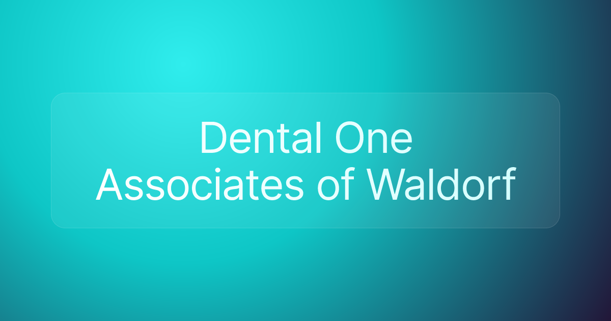 Dental One Associates of Waldorf