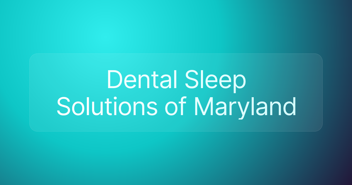 Dental Sleep Solutions of Maryland