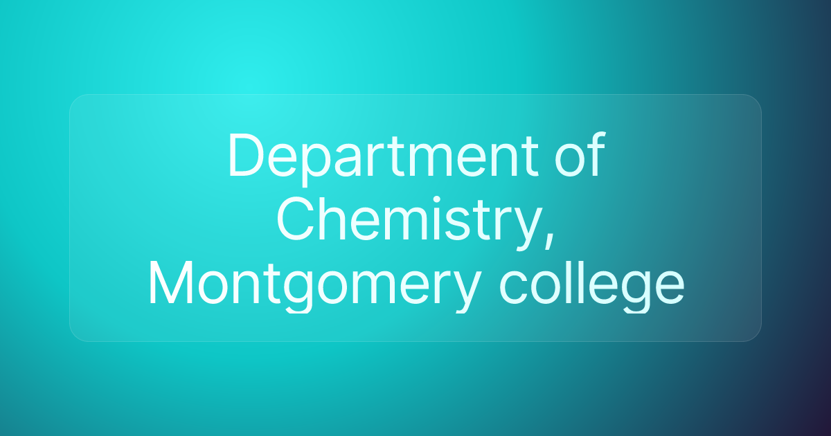 Department of Chemistry, Montgomery college
