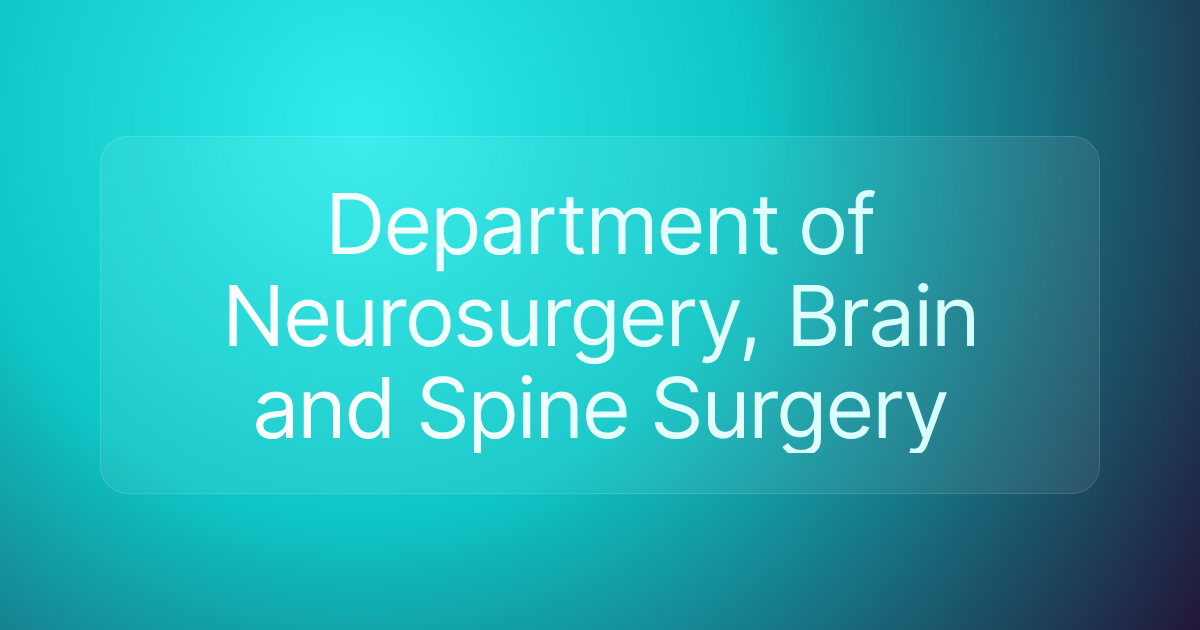 Department of Neurosurgery, Brain and Spine Surgery