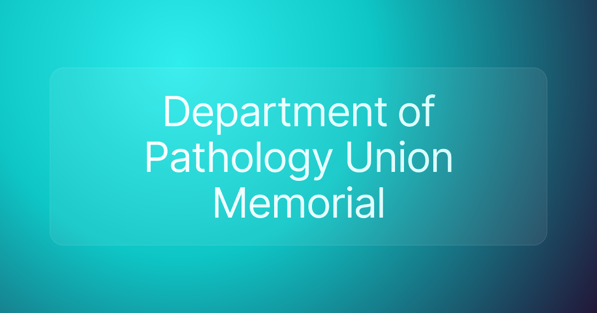 Department of Pathology Union Memorial