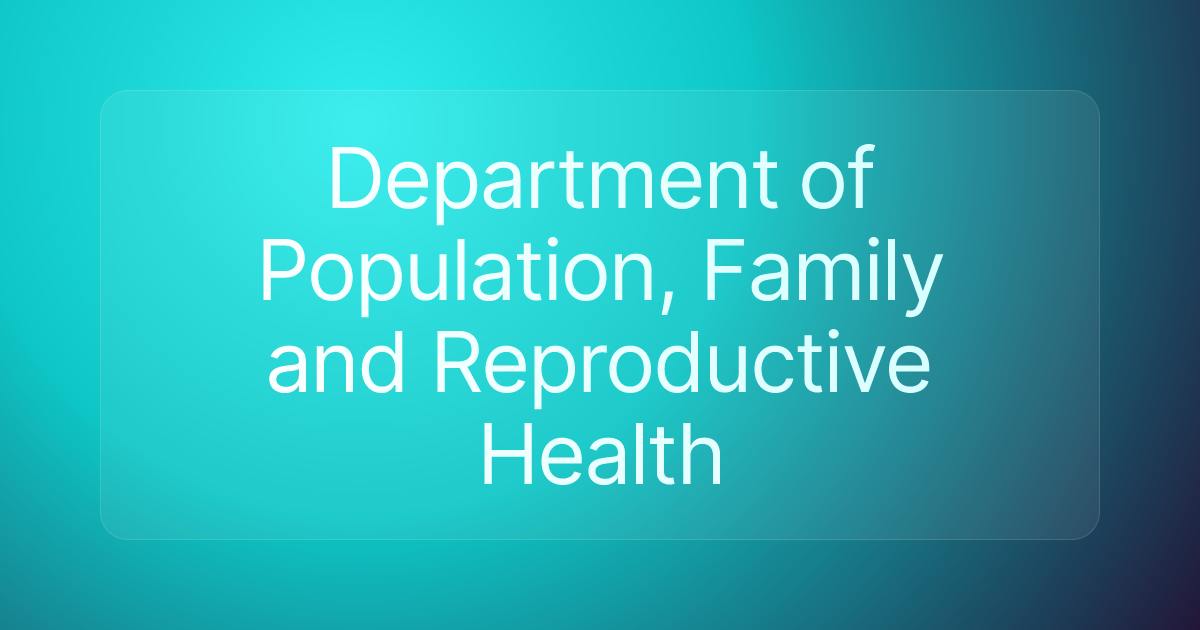 Department of Population, Family and Reproductive Health