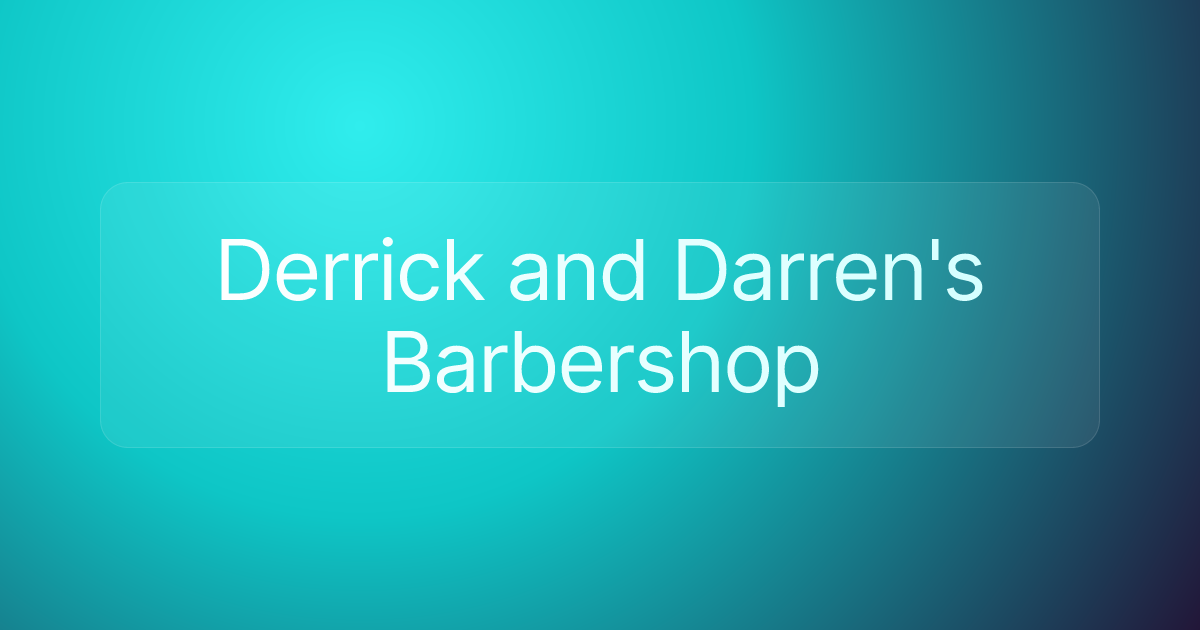 Derrick and Darren's Barbershop