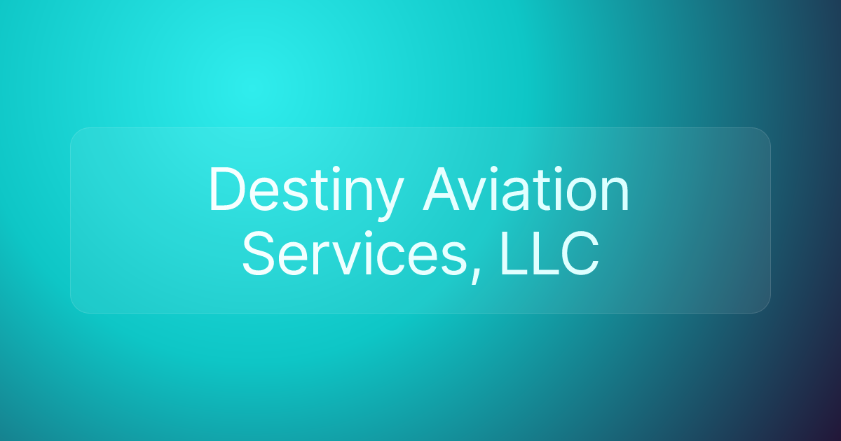 Destiny Aviation Services, LLC