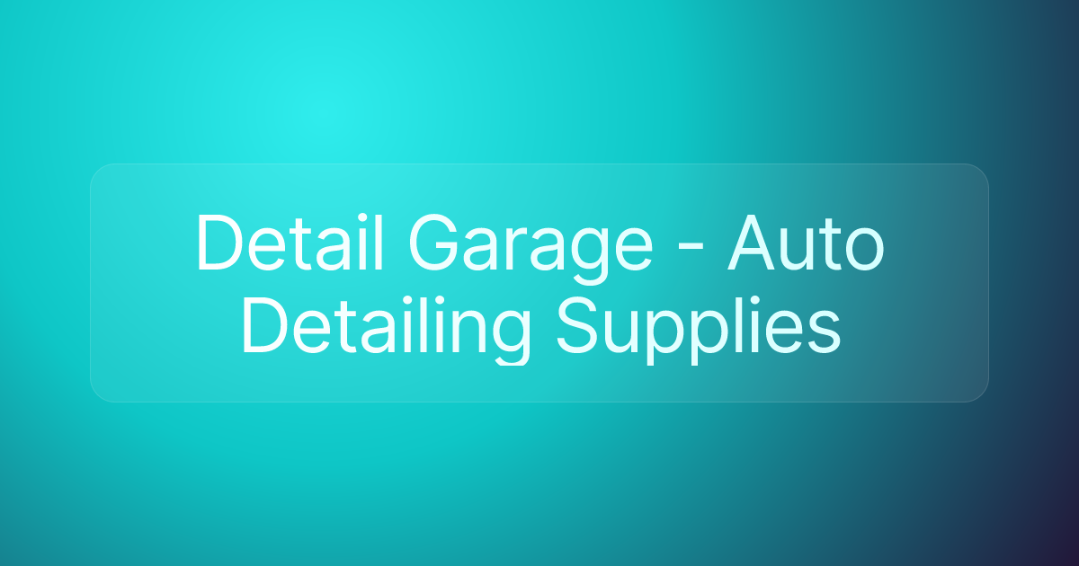 Detail Garage - Auto Detailing Supplies