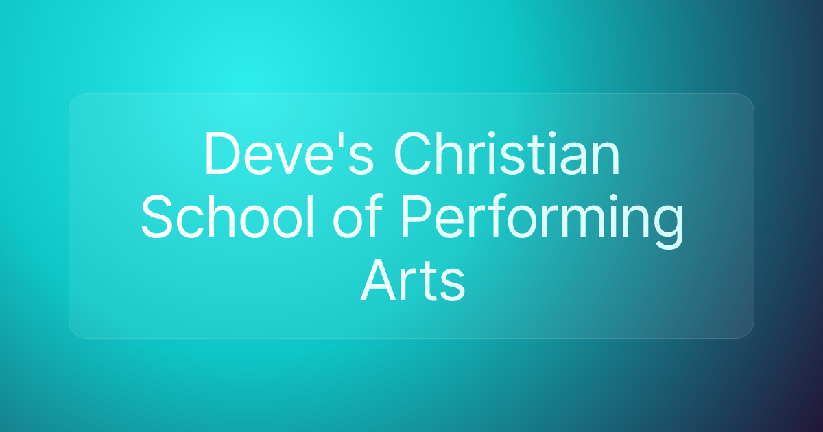 Deve's Christian School of Performing Arts