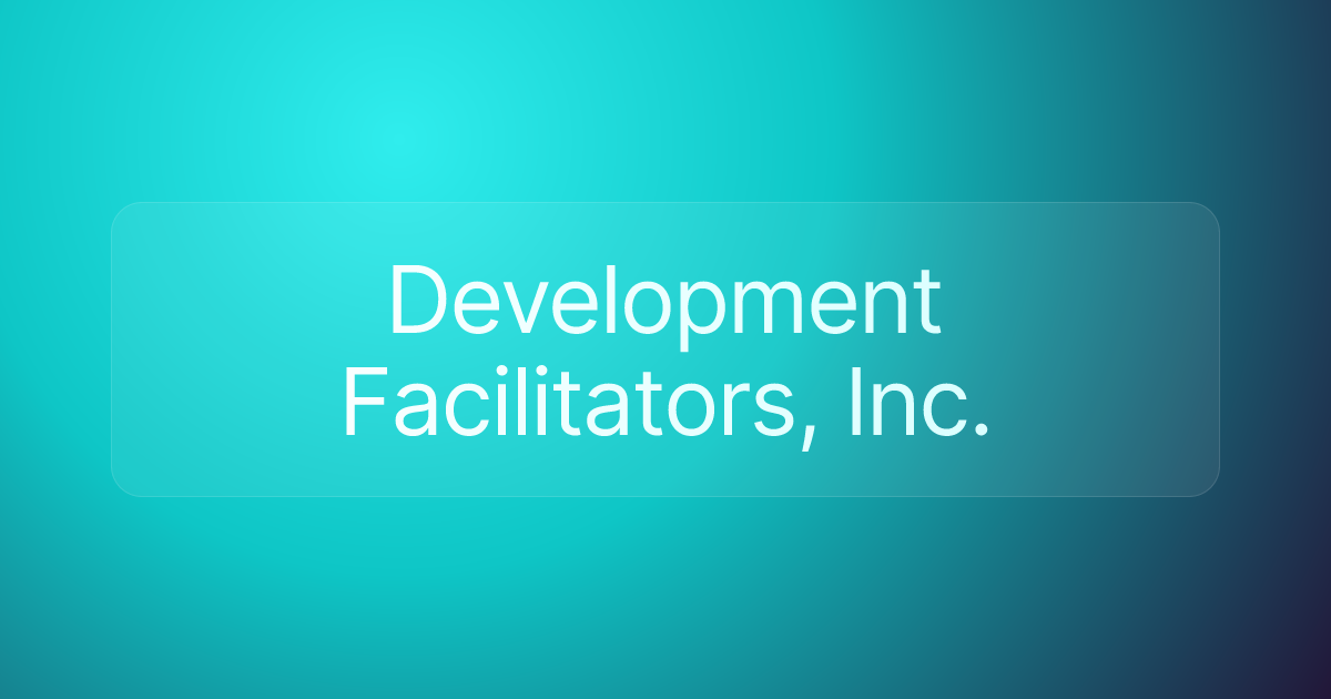 Development Facilitators, Inc.