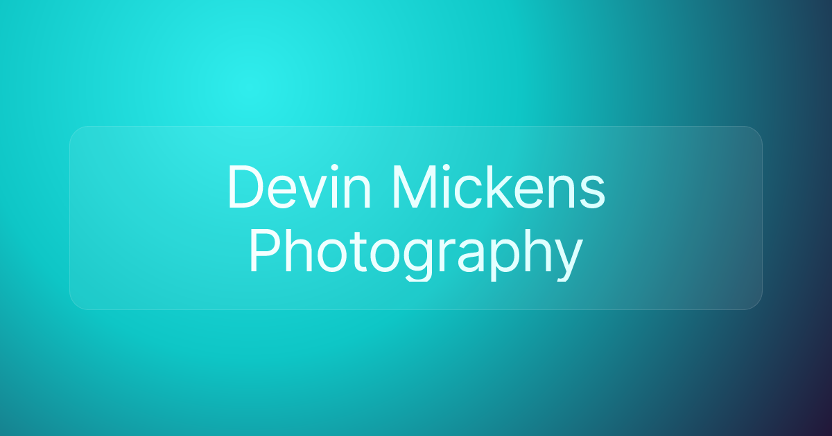 Devin Mickens Photography