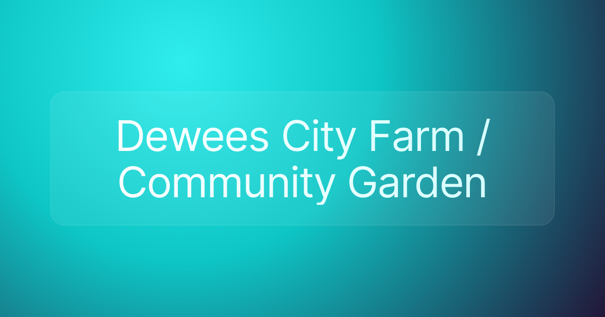 Dewees City Farm / Community Garden
