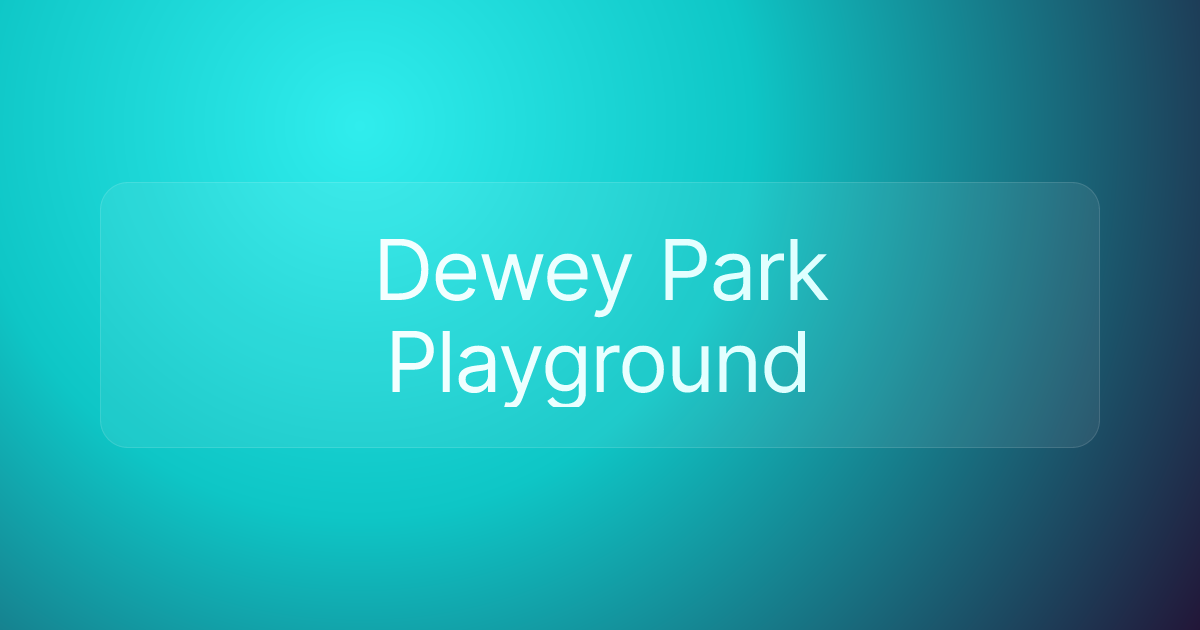 Dewey Park Playground