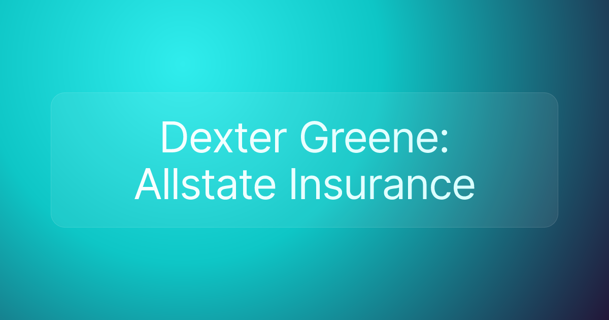 Dexter Greene: Allstate Insurance