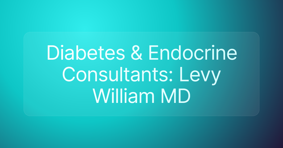 Diabetes & Endocrine Consultants: Levy William MD