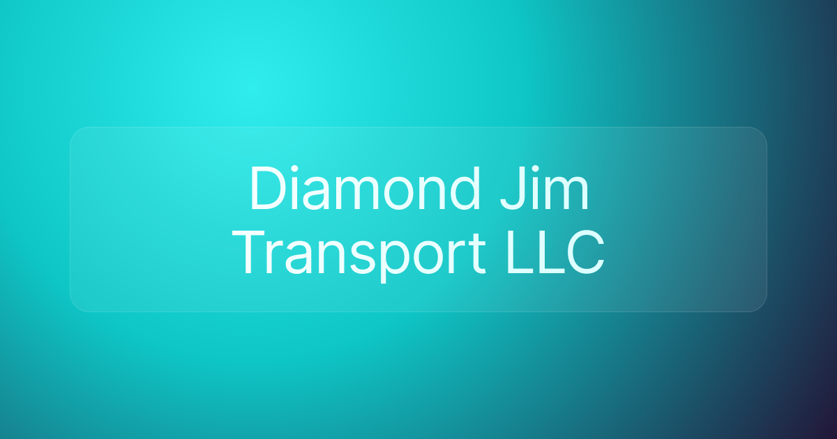 Diamond Jim Transport LLC