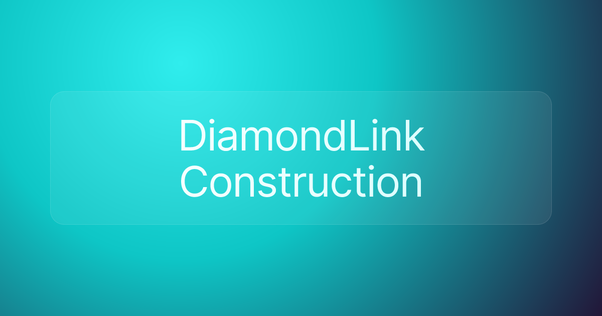 DiamondLink Construction