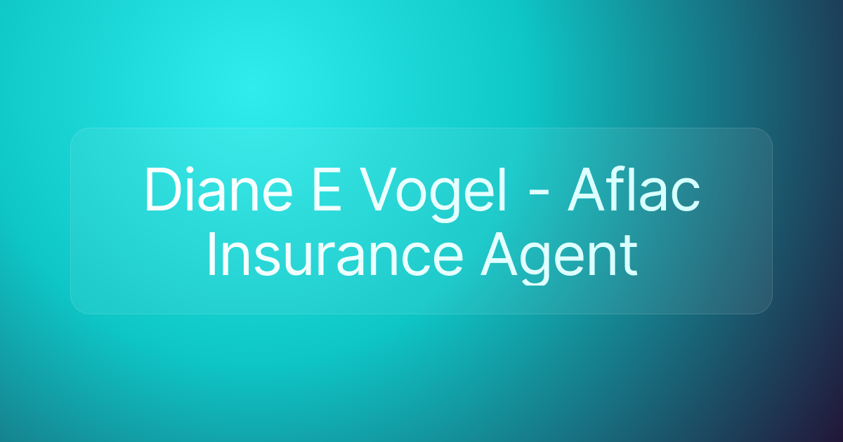 Diane E Vogel - Aflac Insurance Agent