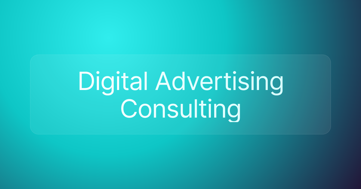 Digital Advertising Consulting