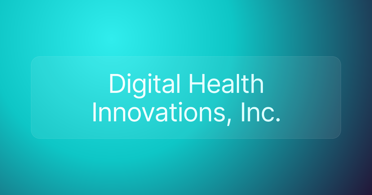 Digital Health Innovations, Inc.