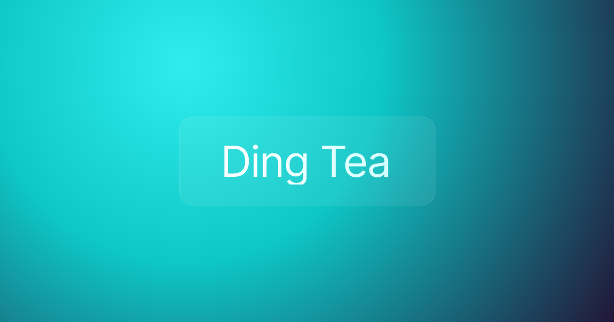 Ding Tea