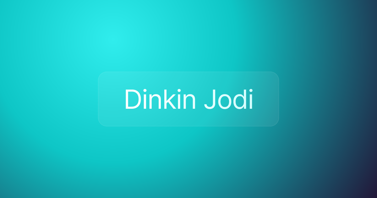 Dinkin Jodi