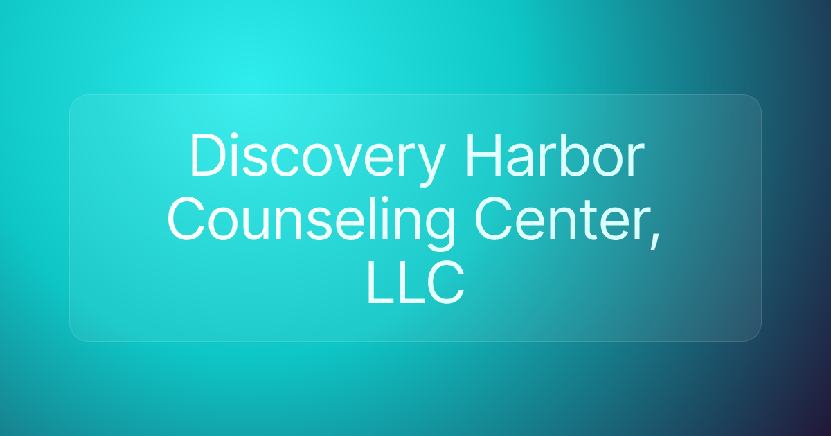 Discovery Harbor Counseling Center, LLC