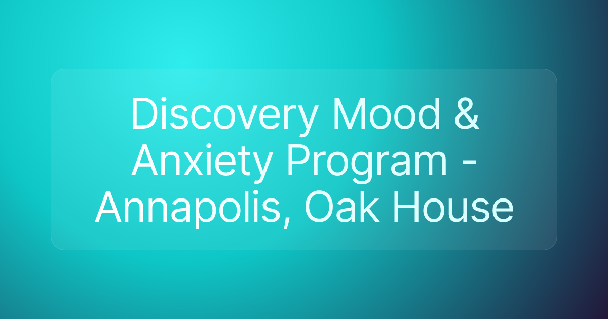 Discovery Mood & Anxiety Program - Annapolis, Oak House
