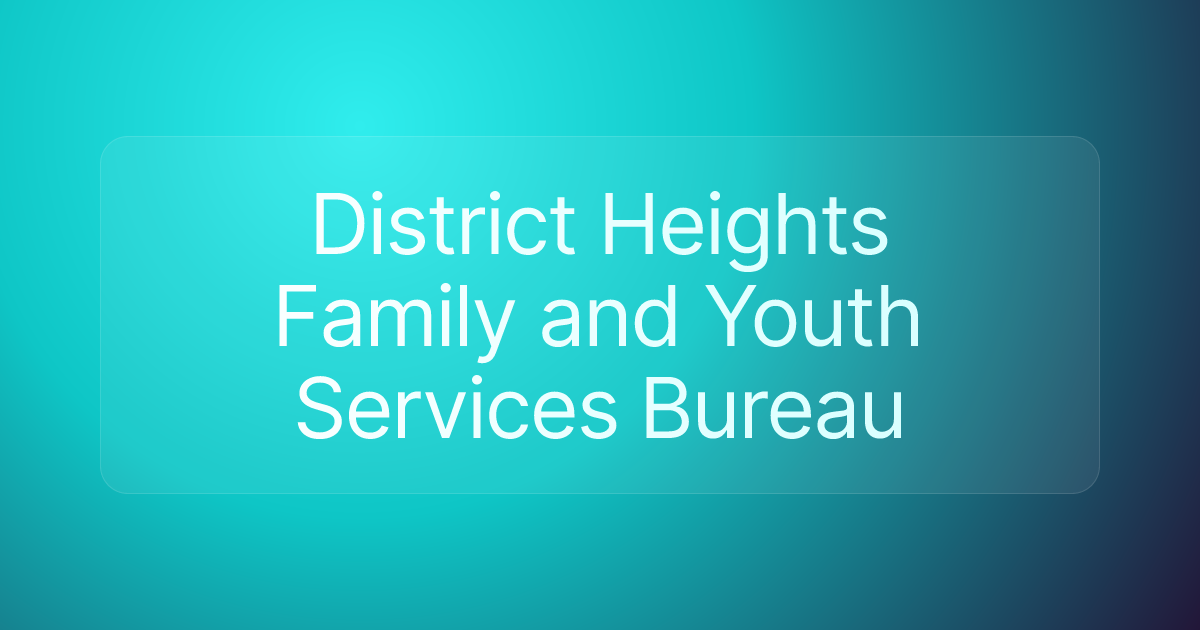 District Heights Family and Youth Services Bureau