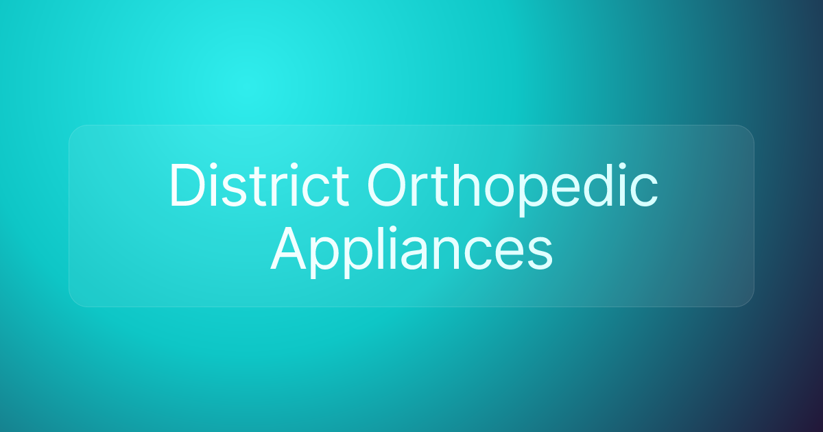District Orthopedic Appliances