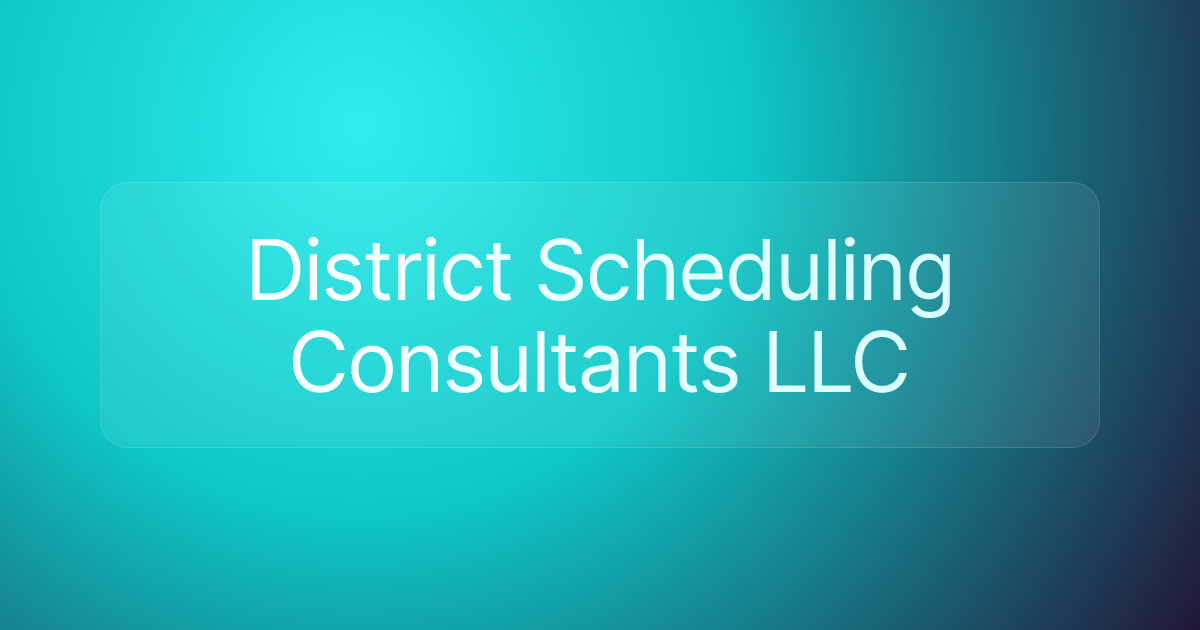 District Scheduling Consultants LLC