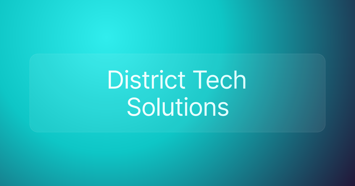 District Tech Solutions