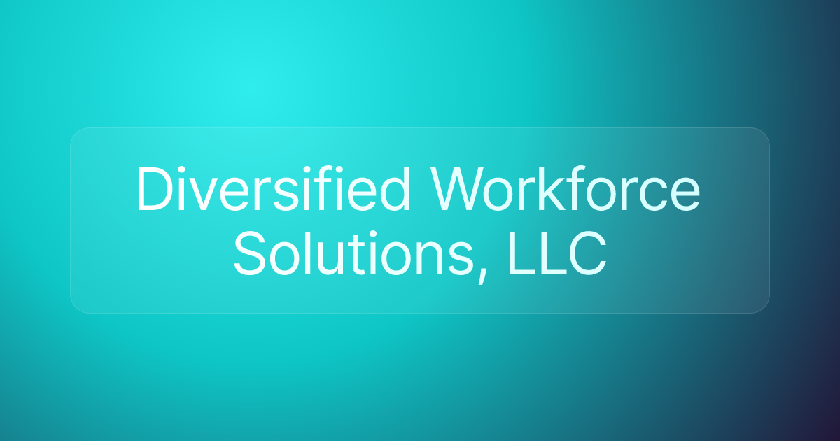 Diversified Workforce Solutions, LLC