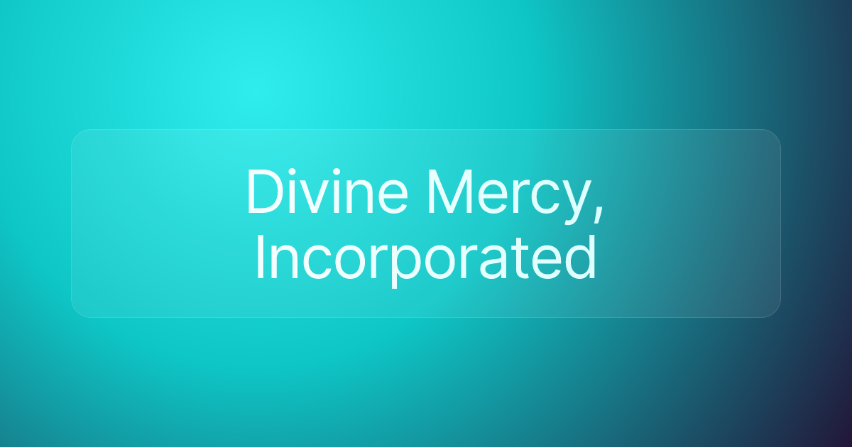 Divine Mercy, Incorporated