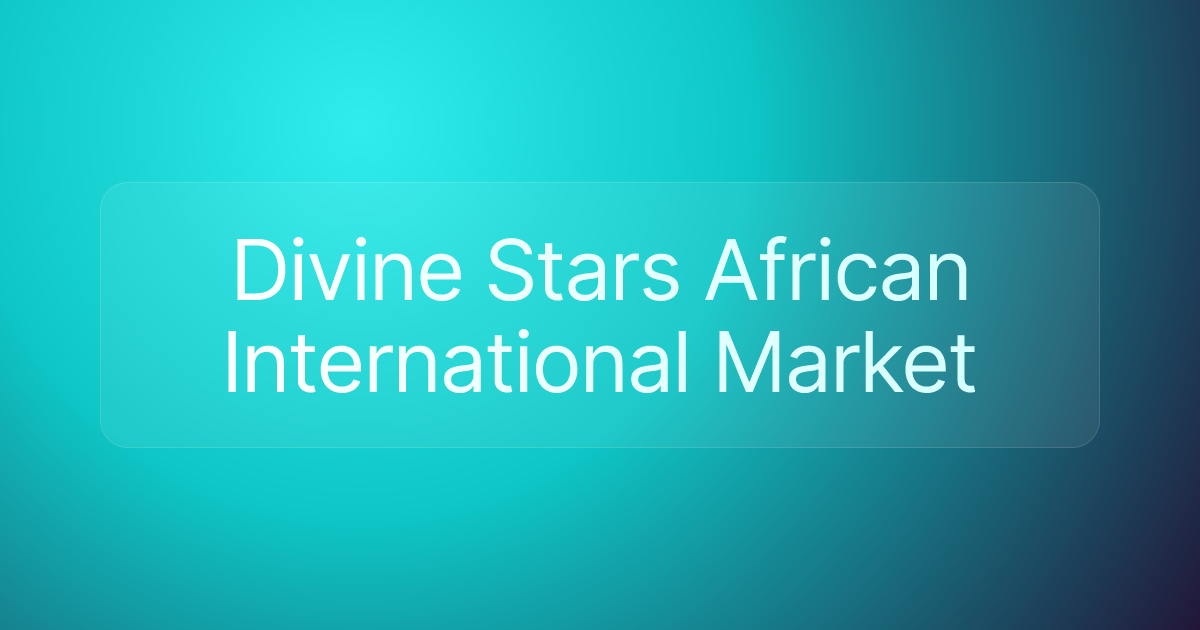 Divine Stars African International Market