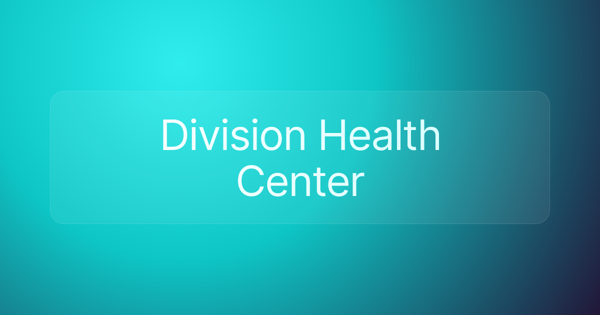 Division Health Center