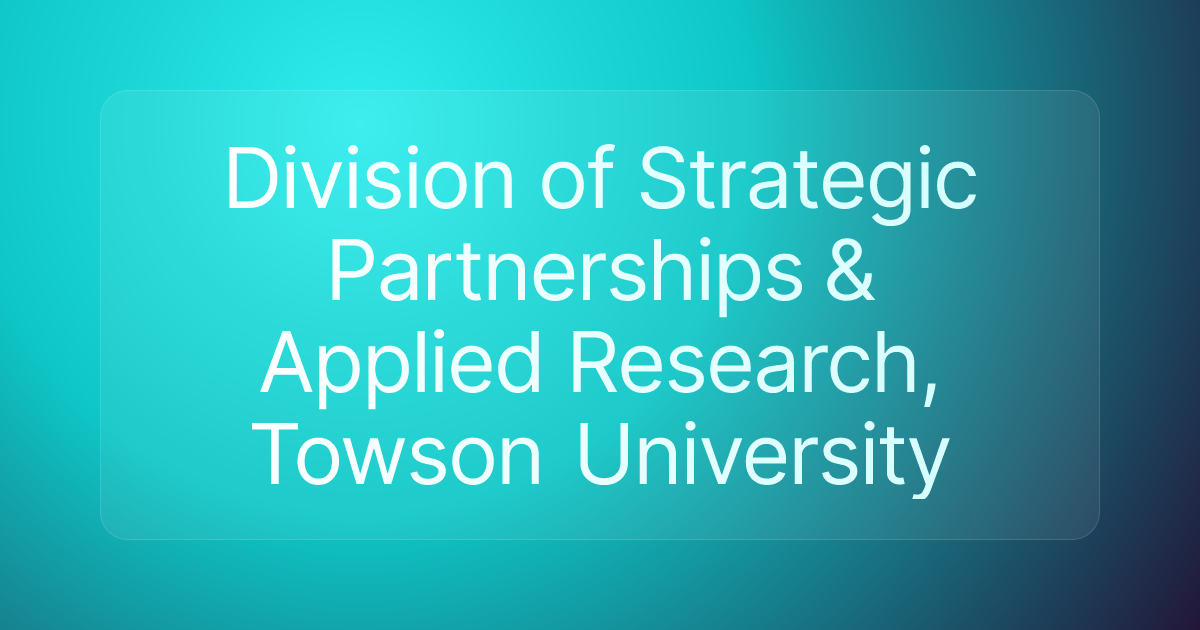 Division of Strategic Partnerships & Applied Research, Towson University