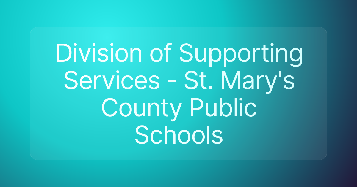 Division of Supporting Services - St. Mary's County Public Schools