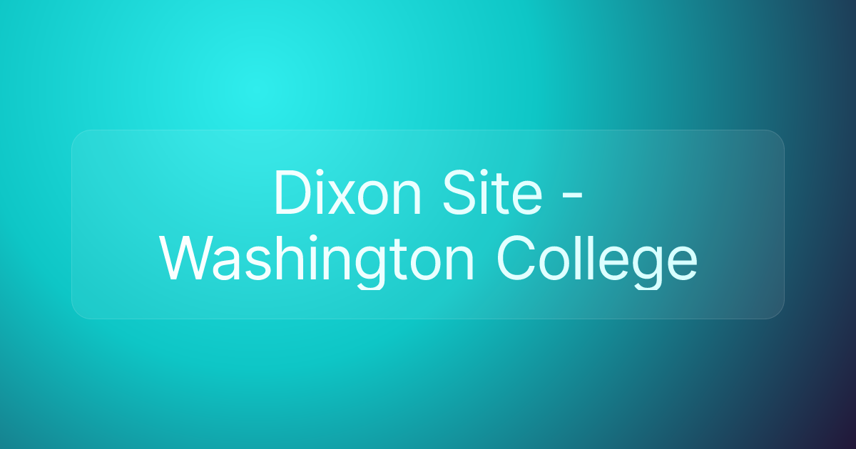 Dixon Site - Washington College