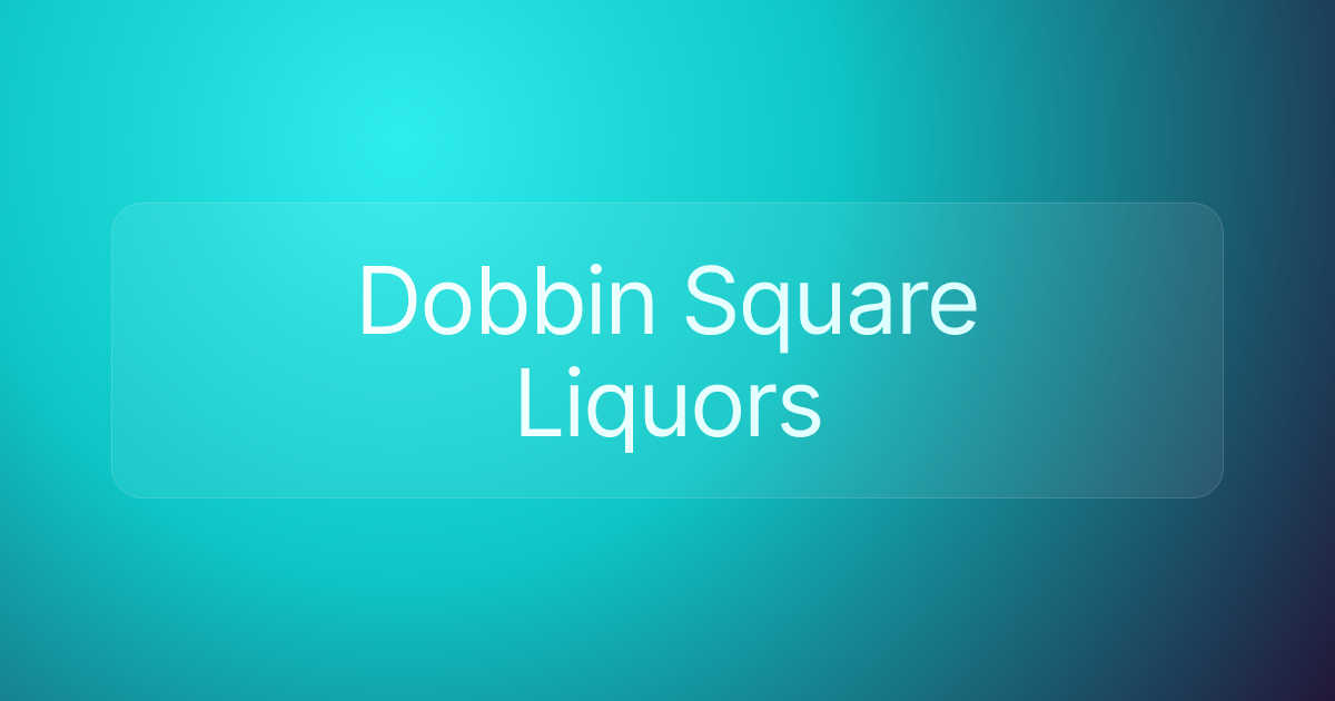 Dobbin Square Liquors
