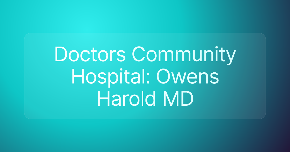 Doctors Community Hospital: Owens Harold MD