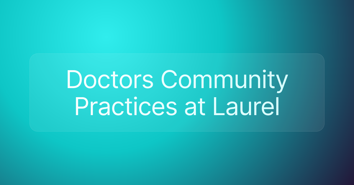 Doctors Community Practices at Laurel