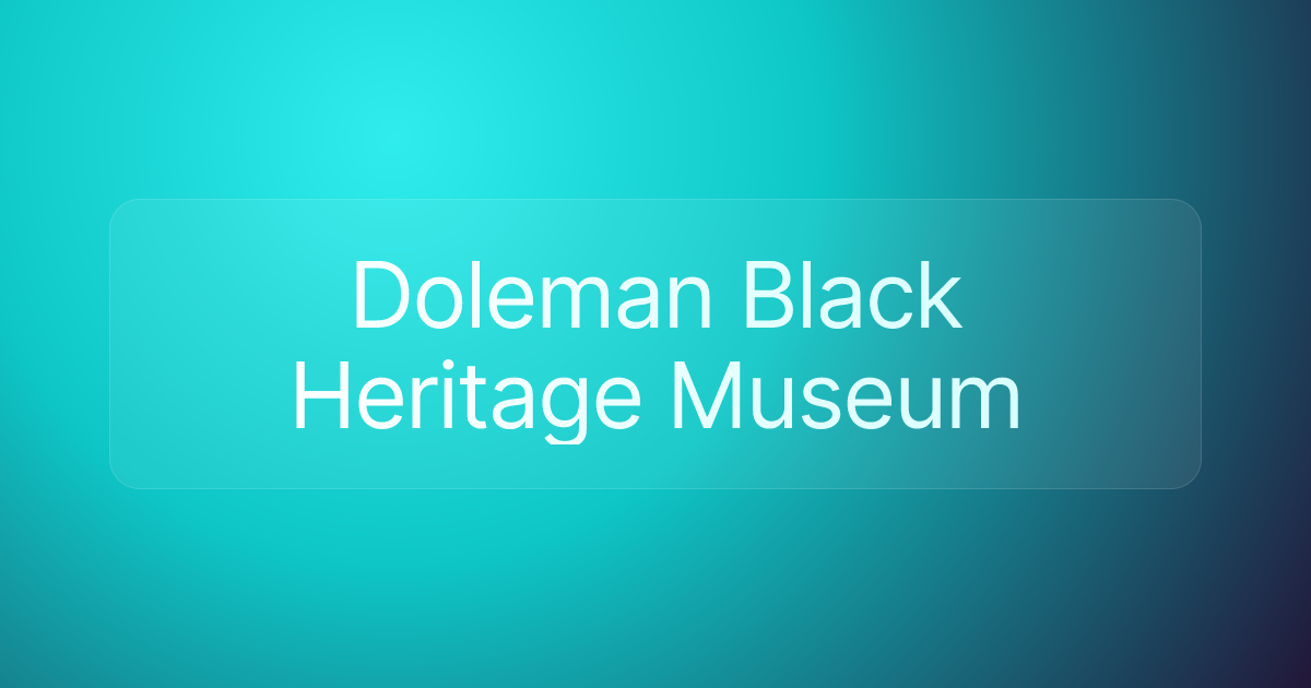 Doleman Black Heritage Museum