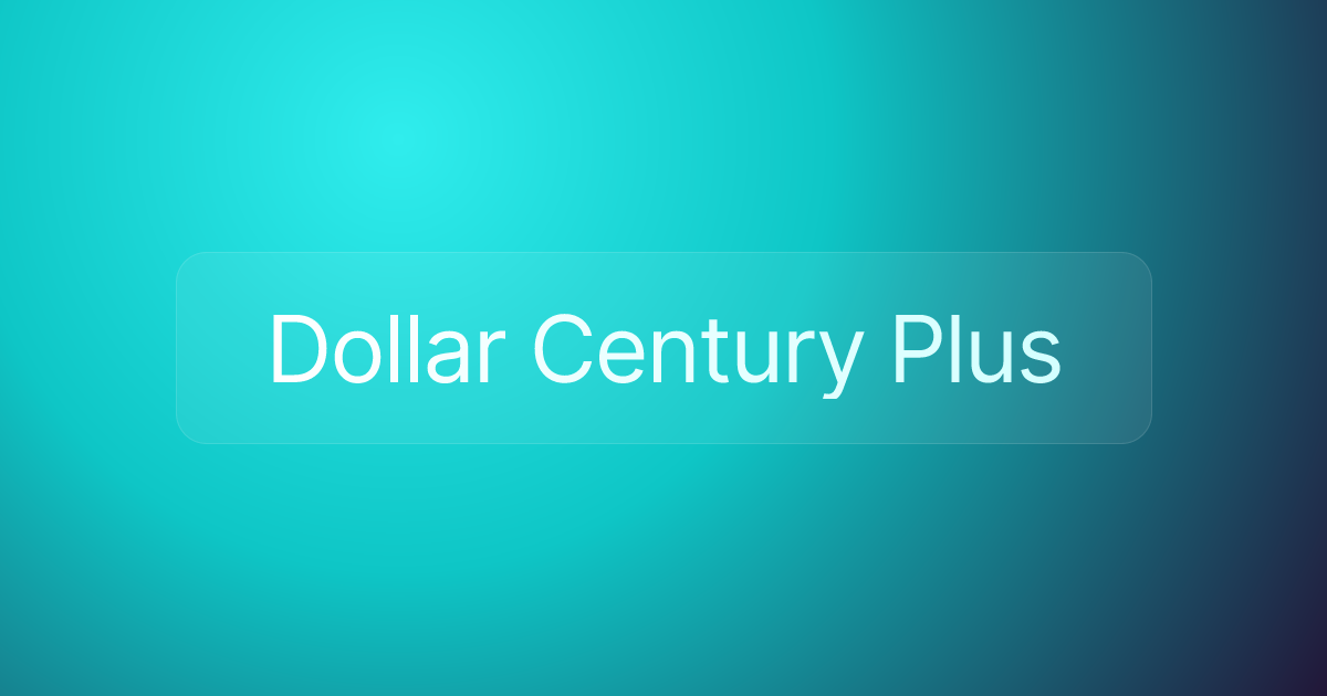 Dollar Century Plus